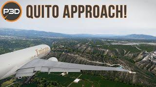 [P3D V5] Scary Quito Approach! | As Realistic As MSFS 2020?