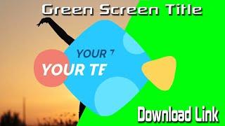 New 10 Green Screen free Titles Effects || Modern Background || Download Link ||