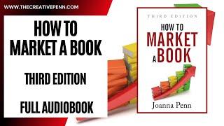 How to Market a Book| Full Audiobook | By Joanna Penn