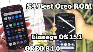 Lineage OS 15.1 OREO Galaxy S4 i9505. BEST OREO ROM FOR S4 with PIXEL STOCK OREO 8.1.0