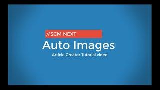 Article Creator Auto Images Tutorial