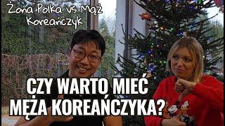 Czy warto mieć męża Koreańczyka? Rozmowa z moją Żoną Polką / Polsko-Koreańskie Małżeństwo