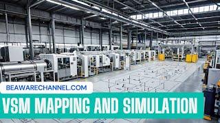 VSM Mapping in Manufacturing: Simulation Secrets for Success | Flexsim | Leansimcorp #flexsim #vsm