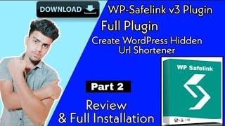 Wp-Safelink WordPress Plugin | Download | Full Installation Process | Review |