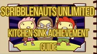 Scribblenauts Unlimited Kitchen Sink Achievement Guide