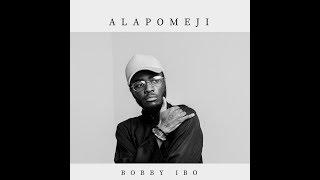 Bobby Ibo - ALAPOMEJI (Audio)