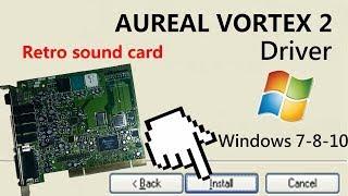 Aureal Vortex 2 driver fix Windows 7