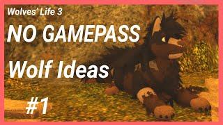 Roblox | Wolves' Life 3 | NO GAMEPASS Wolf Ideas #1