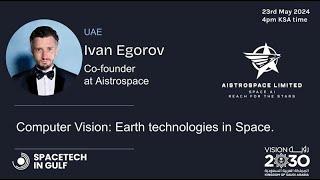 "Computer Vision: Earth technologies in Space", Ivan Egorov