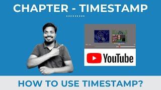 Youtube Timestamp Feature - How to add Timestamp & Chapter & make use of the feature.