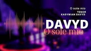 O sole mio TENOR  Kadymian Davyd