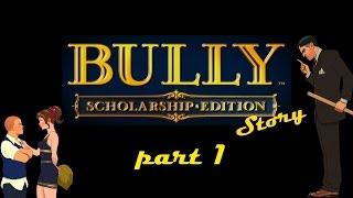 Bully  Scholarship Edition . Part 1.Chemistry 1,The setup,English 1,Slingshot.  Walkthrough