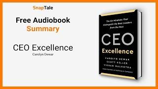CEO Excellence by Carolyn Dewar: 8 Minute Summary