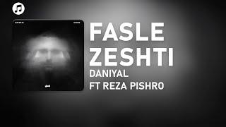 Daniyal - Fasle Zeshti (Ft. @rezapishrorail)