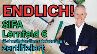 ENDLICH: Lernfeld 6 - VBG - Sicherungsdienstleistungen in der Ausbildung zur SIFA zertifiziert 2024