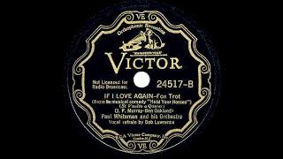 1934 Paul Whiteman - If I Love Again (Bob Lawrence, vocal)