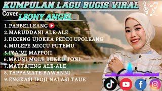 KUMPULAN LAGU BUGIS VIRAL || COVER LEONY ANGEL|| 