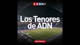 Los Tenores analizan las derrotas de Colo Colo y la Universidad de Chile en el Campeonato Naciona...