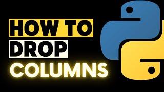 How to Drop Columns in Pandas - Easy Tricks to Remove Columns