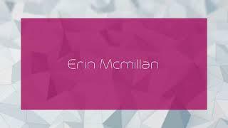 Erin Mcmillan - appearance