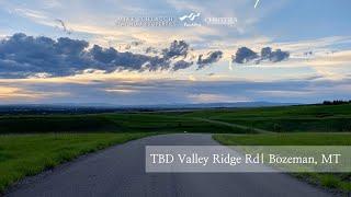 TBD Valley Ridge Road | Bozeman, MT