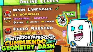 ¡¡¡COMPLETO LOS SUEÑOS A MI MEJOR AMIGO DE GEOMETRY DASH!!!