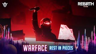 Warface pres. REST IN PIECES @ REBiRTH Festival 2023