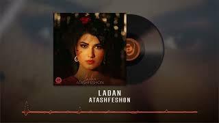 Ladan - Atashfeshon OFFICIAL AUDIO | لادن - آتشفشون