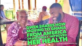 Gwen Shares How Moving To Ghana From America Drastically Improved Her Health