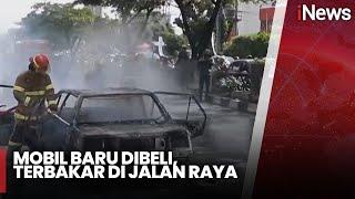 Heboh! Baru Dibeli, Mobil Terbakar di Jalan Raya - iNews Malam 20/12