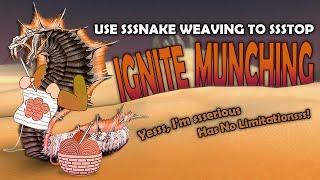 MAGES - Snakeweave to stop ignite munching!