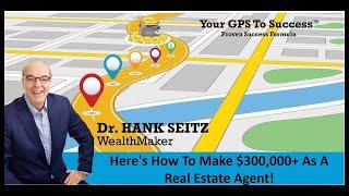 Here's How To Make $300,000+ As A Real Estate Agent!