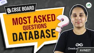 CBSE Board Most Asked Questions Database | CBSE 12 board Exam | GeeksforGeeks School