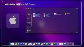 Windows 11 MacOS Theme ( Transparent Edition ) - Complete Guide