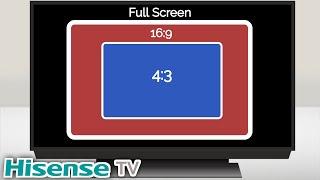 Hisense Smart TV: How to Adjust Screen Size to Full Screen