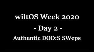 Authentic Day of Defeat SWEPS - wiltOS Week 2020