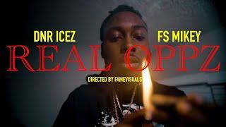 DNR Icez x FS Mikey - Real Oppz (Exclusive Music Video) | Dir. Fame Visuals