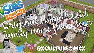 The Sims FreePlay - Starter Family House Tour (MY ORIGINAL HOUSE BUILD) | XCultureSimsX