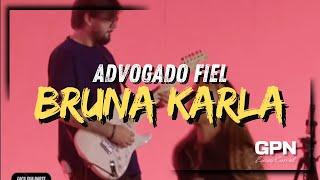 Bruna Karla - Advogado Fiel - Lagoinha Alphaville // Lucas Carriel