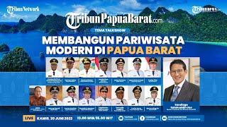 LAUNCHING TRIBUN PAPUA BARAT.COM: Membangun Pariwisata Modern di Papua Barat