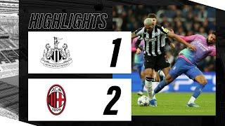 Newcastle United 1 AC Milan 2 | UEFA Champions League Highlights