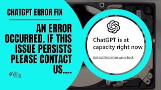 Resolving ChatGPT Malfunction: How to Fix 'An Error Occurred'