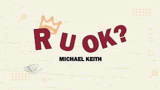 R U OK? - Michael Keith (Official Lyric Video)