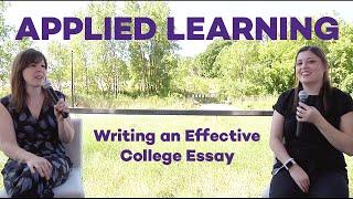 Applied Learning: How to Write an Effective College Essay