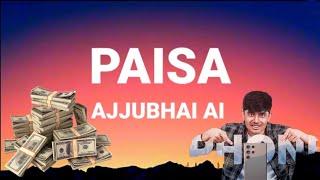 PAISA - AJJUBHAI NEW AI SONG | Total Gaming New Ai Covered Song