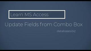 MS Access - Combo Box Update Other Fields