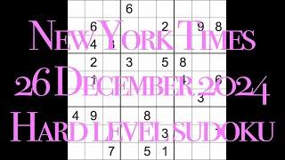 Sudoku solution – New York Times 26 December 2024 Hard level