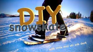 DIY snowskate with little mini ski sub deck