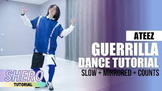 ATEEZ (에이티즈) "Guerrilla" Dance Tutorial (Slow + Mirrored + Counts) | SHERO