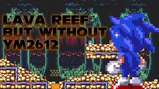 Sonic And Knuckles: Lava Reef OST But without YM2612